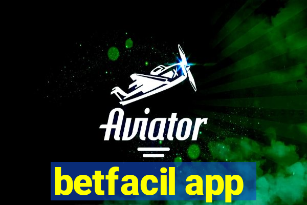 betfacil app